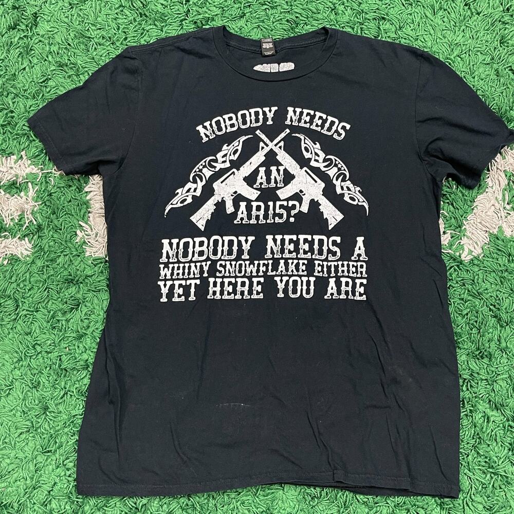Nobody Needs An AR15 Pro 2nd Amendment Tee T Shirt size Large L Black B13